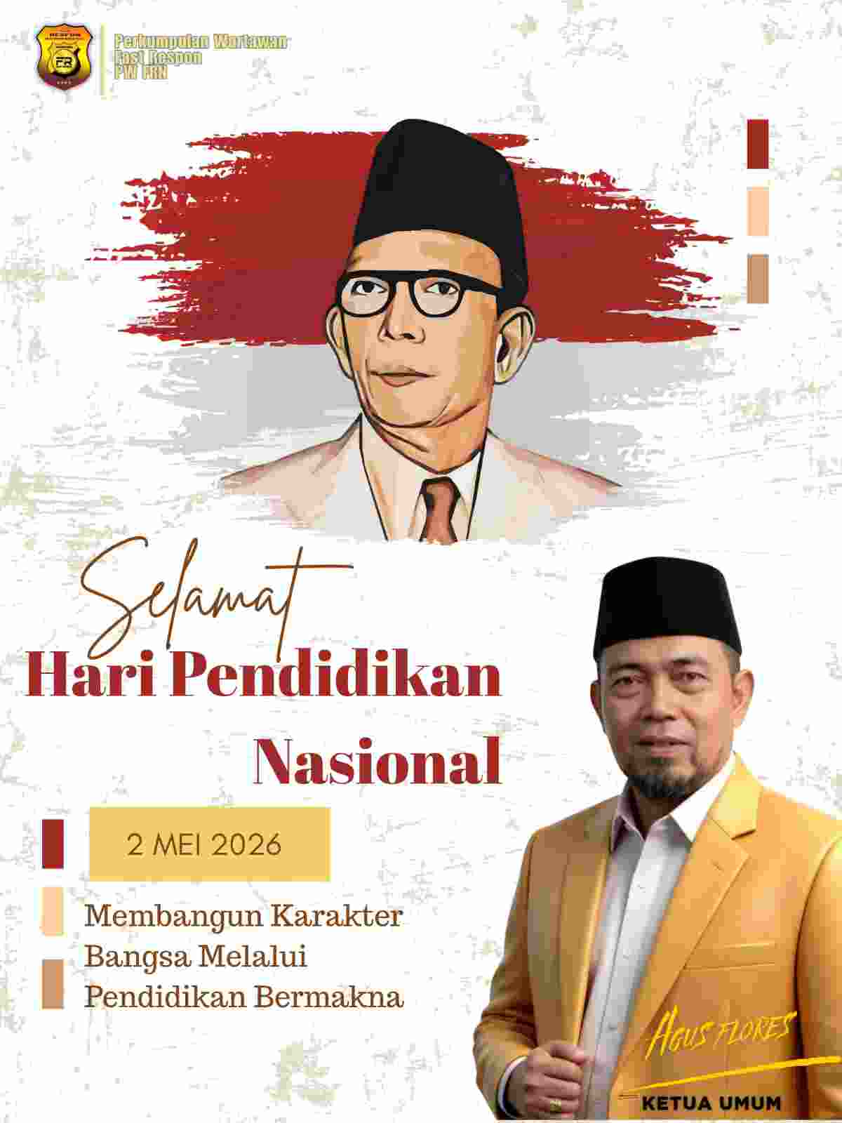 Ketua Umum PW-Fast Respon R. Mas. MH. Agus Rugiarto, S.H Sampaikan Ucapan Selamat Hari Pendidikan Nasional 2 Mei 2026